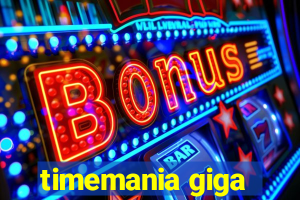 timemania giga